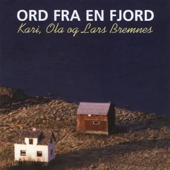 Ord Fra En Fjord by Ola Bremnes