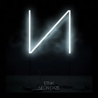 Neon Daze EP by Etnik