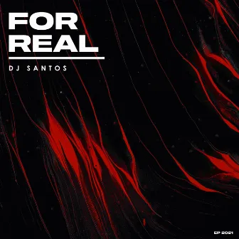 For Real by Dj Santos