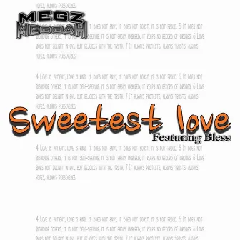 Sweetest Love (feat. Bless) by Megz Meggah