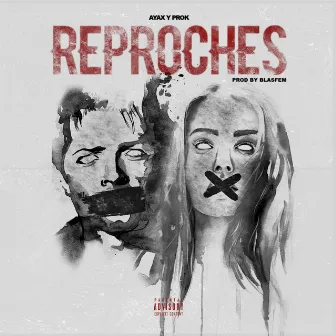 Reproches by Ayax y Prok