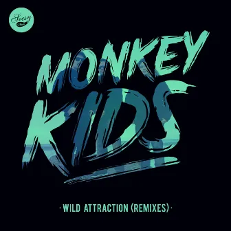 Wild Attraction (Remixes) by Monkey Kids