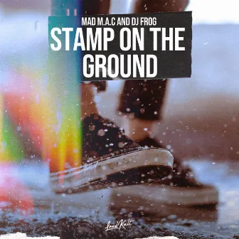 Stamp on the Ground by MAD MAC