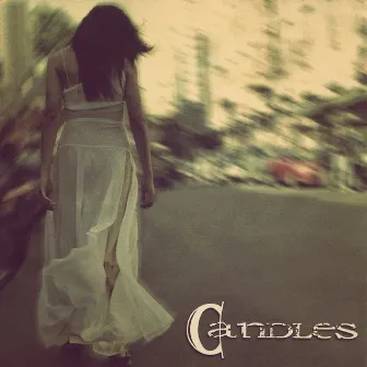 Candles (Deluxe Edition) by Candles