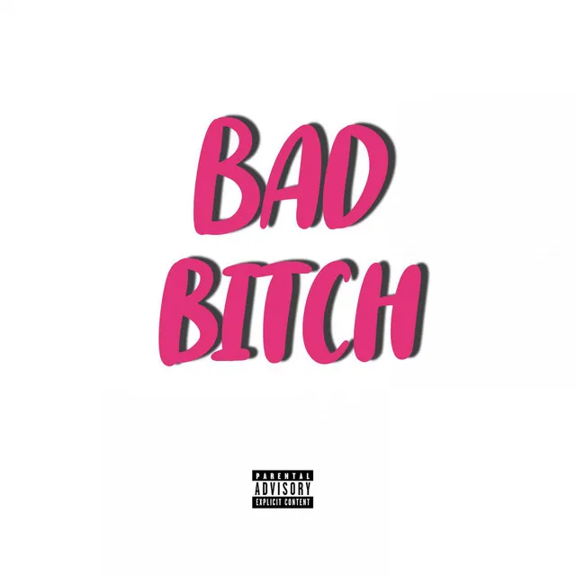 Bad Bitch