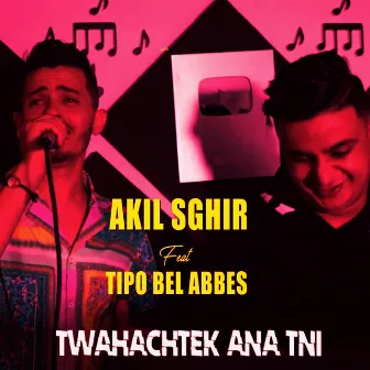 Twahachtek Ana Tani by Tipo Bel Abbes