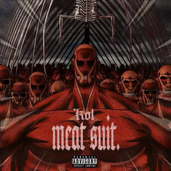 Meat Suit by Kol