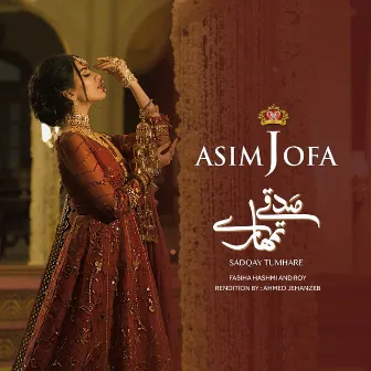 Sadqay Tumhare by Asim Jofa