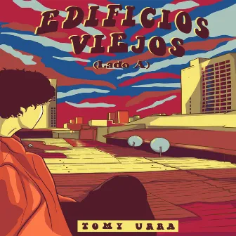 Edificios Viejos (Lado A) by Tomy Urra