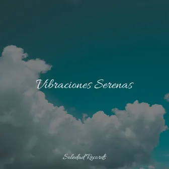 Vibraciones Serenas by Massagem Música