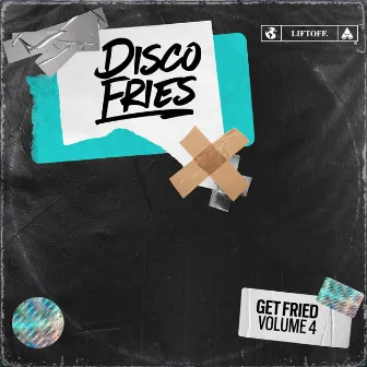 Get Fried Vol. 4 by Disco Fries