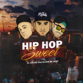 Hip Hop Sweet by El Sacro