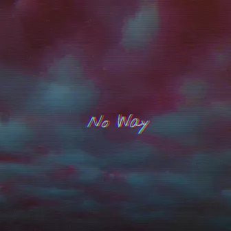 No Way by Indii G.