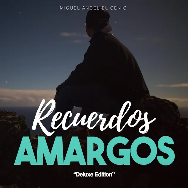 Recuerdos Amargos (Deluxe Edition)