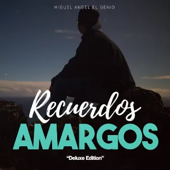 Recuerdos Amargos (Deluxe Edition) by Miguel Angel ElGenio