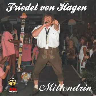 Mittendrin by Friedel Von Hagen