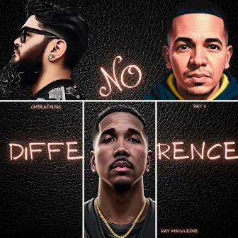 NO DIFFERENCE by RAY G