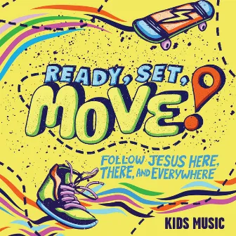 Ready, Set, Move! (Kids) by Orange Kids Music