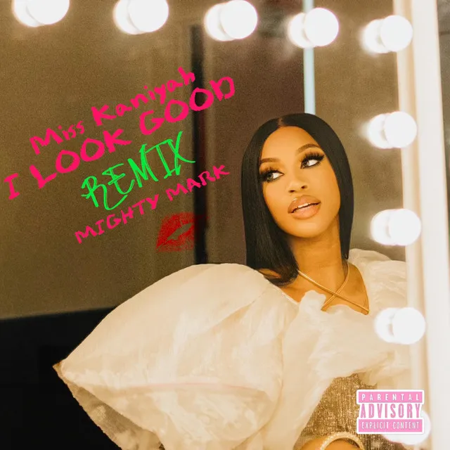 I Look Good (Remix)