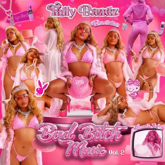 Bad Bitch Music, Vol. 2 by Tally Bandz