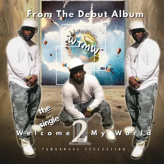 Welcome 2 My World by 2 Dub Official