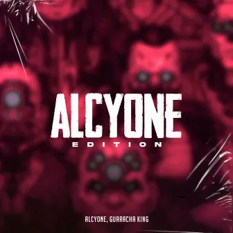 Alcyone Edition by Guaracha King