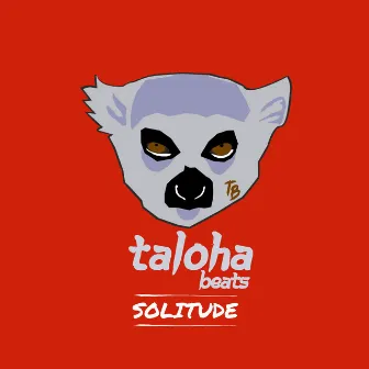 Solitude by Taloha Beats