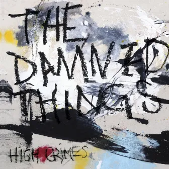 High Crimes by The Damned Things