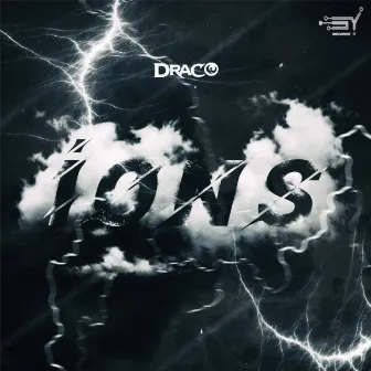 Ions by Draco