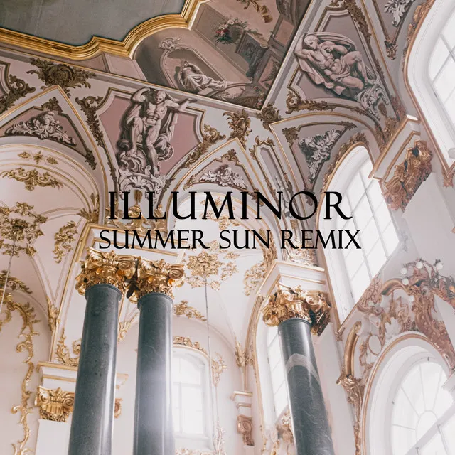 Illuminor - Summer Sun Remix