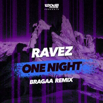 One Night (Bragaa Remix) by Bragaa