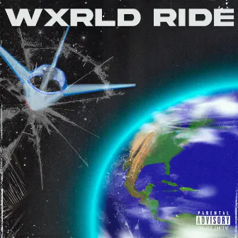 WXRLD RIDE by Drxp