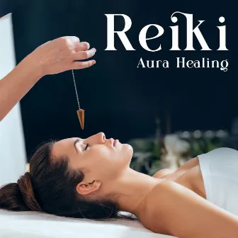 Reiki Aura Healing: Soothing Harp Sounds, Reiki Practice for Positive Thinking by Deep Aura Meditation Ambient