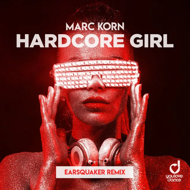 Hardcore Girl - Earsquaker Remix Edit