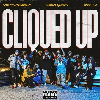 Cliqued Up by Shady Guero