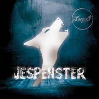 Jespenster by Lupo