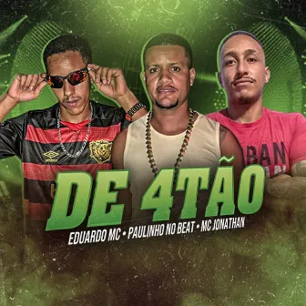 De 4Tão by Paulinho no beat