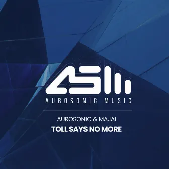 Toll Says No More by Majai