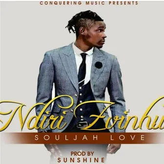 Ndiri Zvinhu by Soul Jah Love