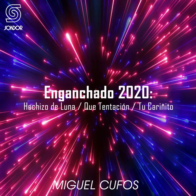 Enganchado 2020: Hechizo de Luna / Que Tentación / Tu Cariñito