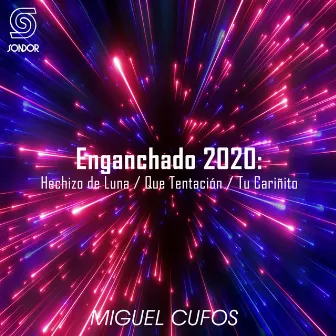 Enganchado 2020: Hechizo de Luna / Que Tentación / Tu Cariñito by Miguel Cufos