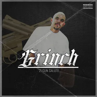 21 Gun Salute by Grinch