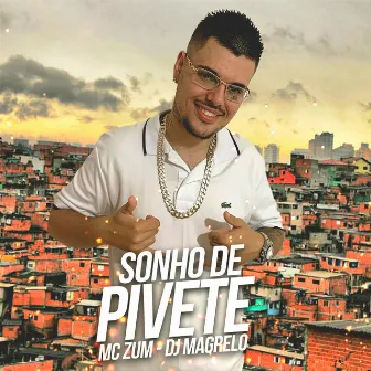 Sonho de Pivete by MC Zum