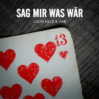 Sag mir was wär by .fab