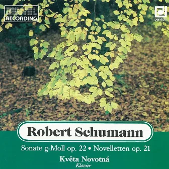 Schumann: Piano Sonata & Novelletten by Květa Novotná