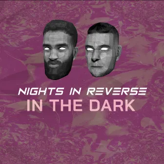 In The Dark by Nights In Reverse