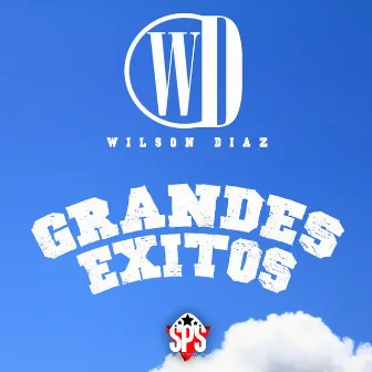 Grandes Exitos by Wilson Diaz