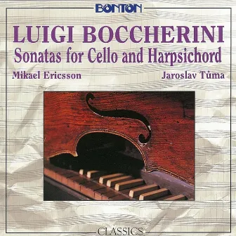 Boccherini: Sonatas for Cello and Harpsichord by Mikael Ericsson