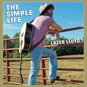 The Simple Life by Lazer Lloyd