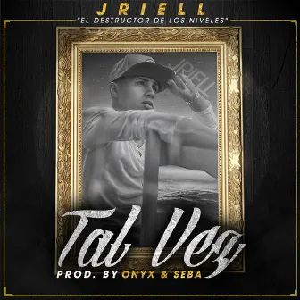 Tal Vez by Jriell